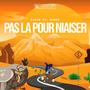 Pas La Pour Niaiser (feat. Dinho)