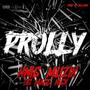 Prolly (feat. Og Macc Nick) [Explicit]