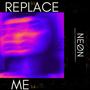 Replace Me