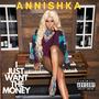 I Just Want the Money (Explicit)