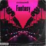 Fantasy (Explicit)