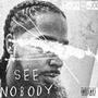 See Nobody (Explicit)