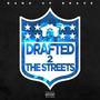 Drafted to the Streets (Explicit)