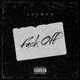 **** Off (feat. Bashee14k) [Explicit]