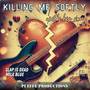 Killing Me Softly with His Song