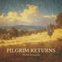 Pilgrim Returns