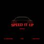 Speed It Up (feat. Nawtyway)