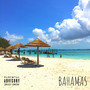 Bahamas (Explicit)