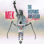 The Hispanic American Dream (Explicit)