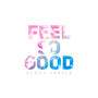 Feel So Good