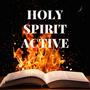 Holy Spirit Active