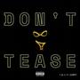 Don't Tease (feat. Jumpi) [Explicit]