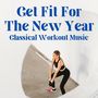 Get Fit For The New Year: Classical Workout Music