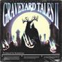 Graveyard Tales II (Explicit)