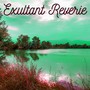 Exultant Reverie