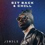 Sit Back & Chill (feat. Malachi The Messenger)