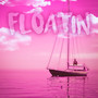 Floatin (Explicit)