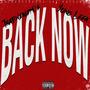 Back Now (feat. Yung Leek) [Explicit]