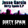 Dirty Spain E.P (feat. Corey Andrews)