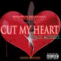 CUT MY HEART (feat. MIKE2K) [Explicit]