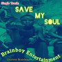 Save My Soul (Explicit)