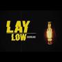 Lay Low (Explicit)