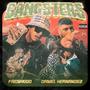 GANGSTERS (feat. Daniel Hernandez) [Explicit]