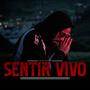 Sentir Vivo (Explicit)