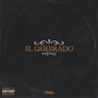 El Quebrado (Explicit)