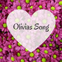 Olivias Song