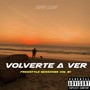 Freestyle Sessions, Vol. 1: Volverte a Ver (Explicit)