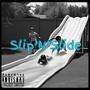 Slip'N'Slide (Explicit)