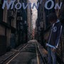 Movin’ On