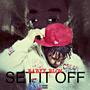 Set it off (Explicit)