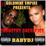 Industry Sacrifice (Explicit)