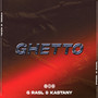 Ghetto (Explicit)