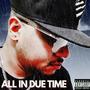 All In Due Time (Explicit)