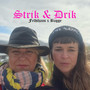 Strik & Drik