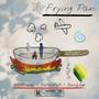 Frying Pan! (feat. ItzNick617 & YoungAge) [Explicit]