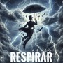 Respirar (feat. Portrett, Kaetsu & Blind Ravens)