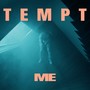 TEMPT ME (Explicit)