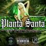 Planta Santa (feat. OV & El Trav13so) [Explicit]