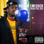 Roll a Swisher (Explicit)