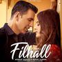 Filhall (feat. Akshay Kumar & Nupur Sanon)