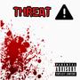 Threat (Explicit)