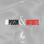 Poison & Antidote (TikTok version)