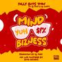 Mind Yuh Bizness (feat. DJ Twix & Dj Taffy)