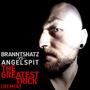 The Greatest Trick (BRANNTSHATZ Remix) [Explicit]