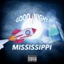 Good Night Mississippi Deluxe Volume 2 (Explicit)