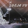 Deja vu (Explicit)